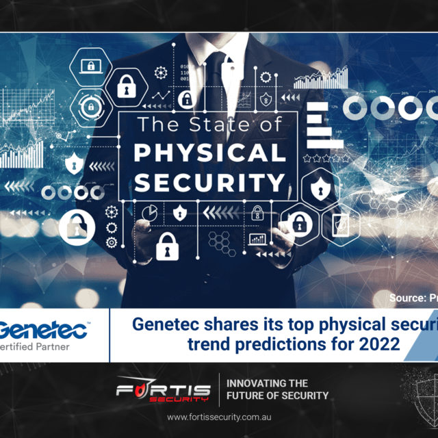 Genetec shares its top physical security trend predictions for 2022